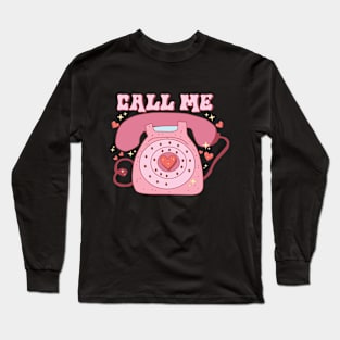 Call Me - Old Phone Long Sleeve T-Shirt